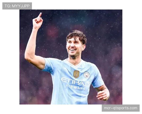 曼城后卫斯通斯坦言上赛季考虑退役,用低谷经历激励全队